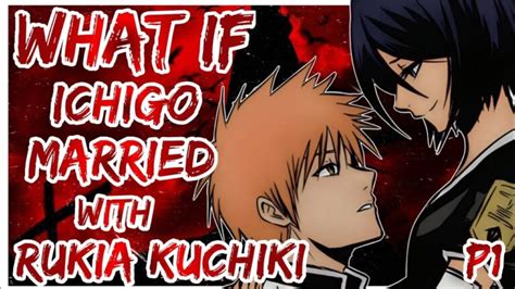 Surprising Twist Ichigos Fate Revealed Does He End Up With Rukia