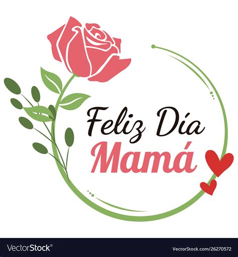 Feliz Dia Mama Flor Royalty Free Vector Image Vectorstock