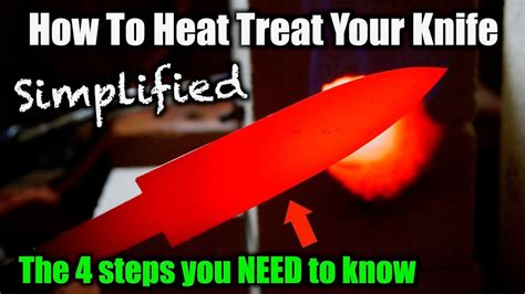 heat treat  knife   steps     youtube