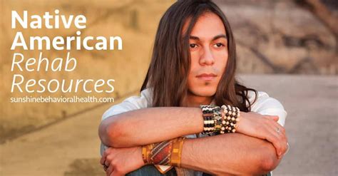 native american rehab drug and alcohol rehab for native americans