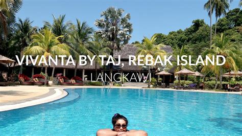 vivanta  taj rebak island langkawi malaysia travel vlog nishi