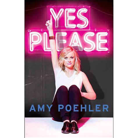 Yes Please 5 Of The Funniest Bits In Amy Poehler S New