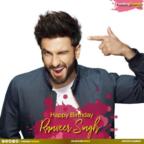 Ranveer Singh Birthday Ranveer Singh Happy Birthday Birthday