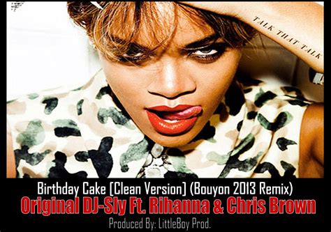 Rihanna Birthday Cake Lyrics Clean Rihanna Age Albums