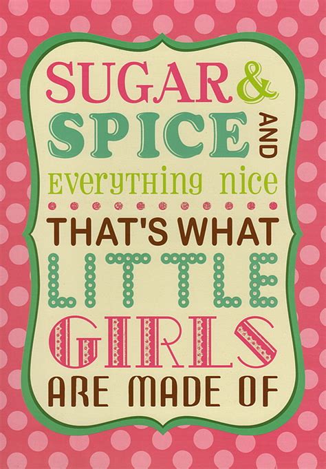 sugar and spice everything nice what girls are made of by claudette