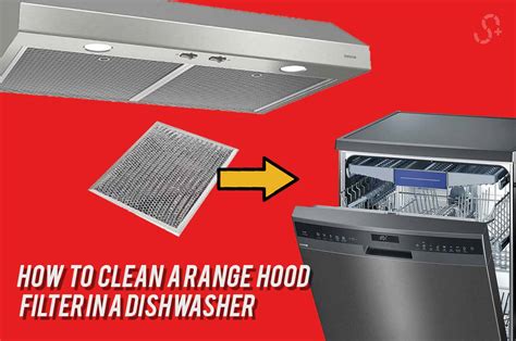 clean  range hood filter   dishwasher helpful maintenance