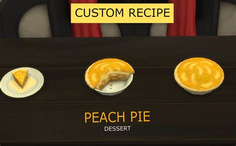 adds  custom recipe peach pie   game custom recipe peach pie