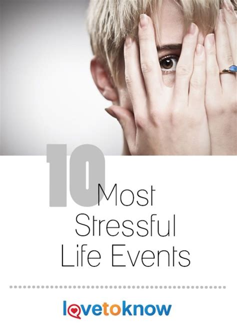 What Are The Most Stressful Life Events Lovetoknow Stress Life