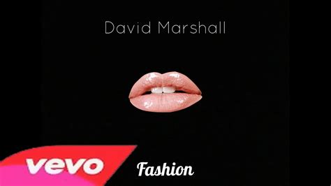 David Marshall Fashion Audio Oficial Youtube