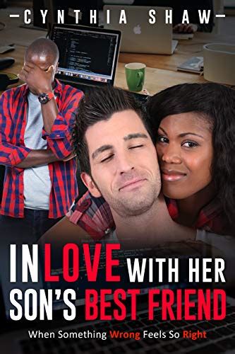 In Love With Her Sons Best Friend By Cynthia Shaw Goodreads