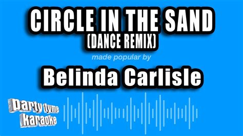 Belinda Carlisle Circle In The Sand Dance Remix Karaoke Version