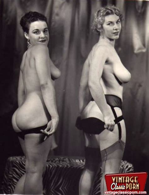 Curvy Vintage Girls Showing Their Great Round Ass And Tits