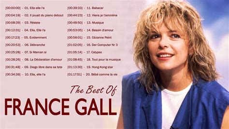 France Gall Best Of Full Album ♪ France Gall Greatest Hits Youtube