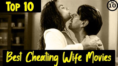 Top 10 Cheating Wife Movies Youtube