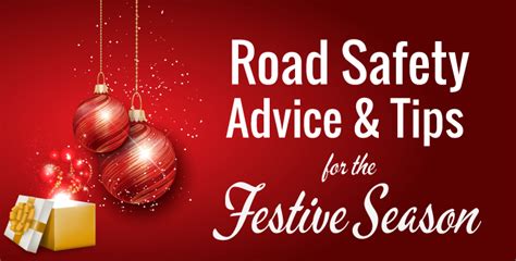 Road Safety Tips For The Festive Season Arrive Alive