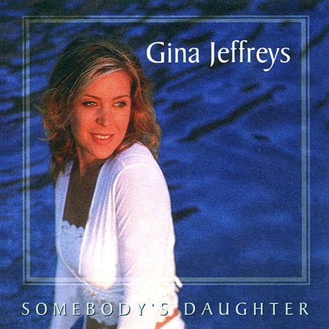 somebody s daughter gina jeffreys mp3 buy full tracklist