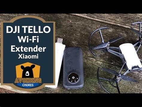 dji tello drone   extend range  xiaomi wifi repeater  youtube