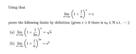 Solved Using That Lim N Rightarrow Infinity 1 1 N N E