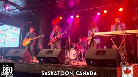 Reo Brothers Saskatoon Canada 🇨🇦 06 18 2023 Youtube