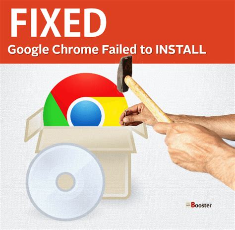 fixed google chrome installer  starting failed  install  working  methods