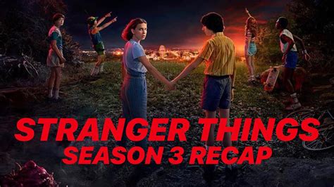 stranger things season 3 recap youtube