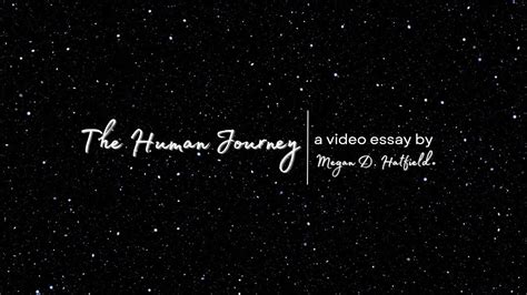 the human journey an essay youtube