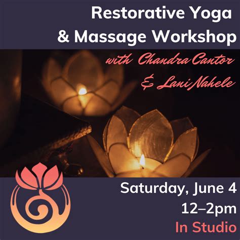 restorative yoga massage workshop saturday june  northampton