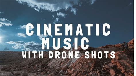 cinematic   drone shots youtube