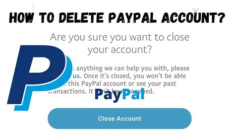 delete paypal account step  step guide  working