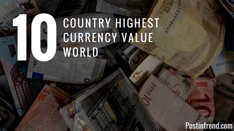 highest currency  top  currency  world  top   valuable currencies youtube