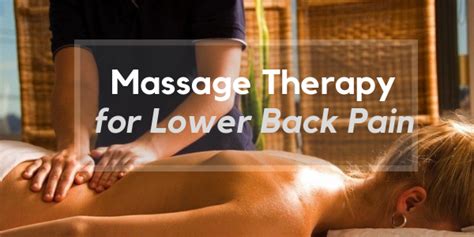 Massage Therapy For Lower Back Pain Advanced Health