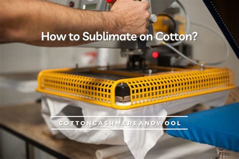 sublimate  cotton instructions  benefits