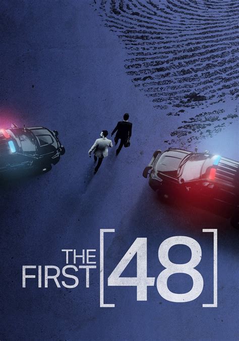 The First 48 Watch Tv Show Streaming Online