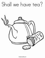 Coloring Tea Shall Pages Teatime Getcolorings Twistynoodle sketch template