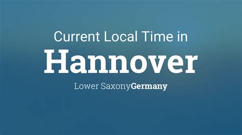 current local time  hannover  saxony germany