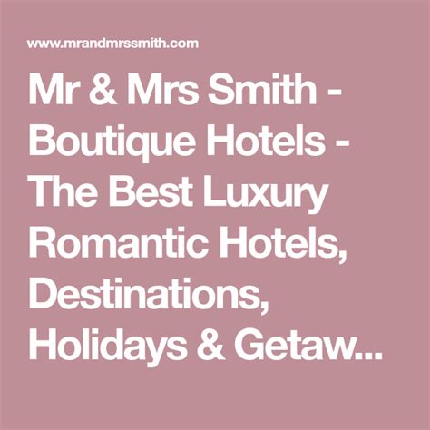 mr and mrs smith boutique hotels the best luxury romantic hotels