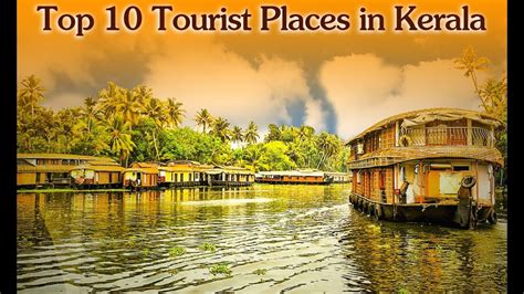 Top 10 Tourist Places In Kerala India Most Beautiful