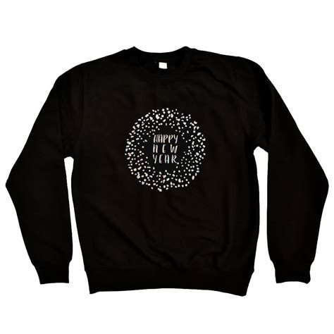 Happy New Year Unisex Sweatshirt Jumper By Ellie Ellie