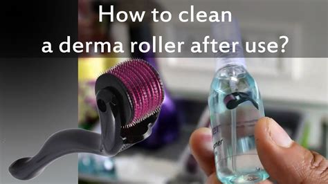clean  derma roller   derma roller home beauty tips