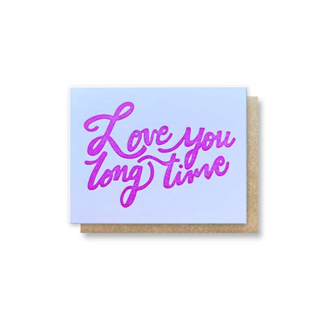 love you long time greeting card base camp printing co