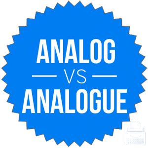 analog  analogue whats  difference writing explained
