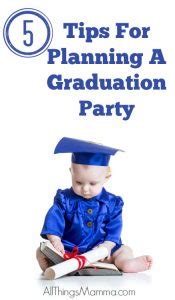 tips  planning  graduation party   mamma