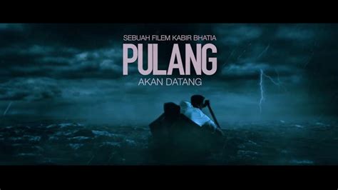 trailer   malaysian film pulang