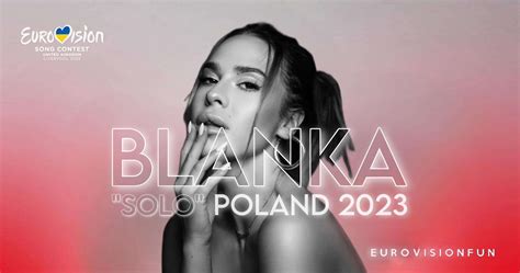 Poland With Blanka And Solo In Liverpool Eurovision News Music
