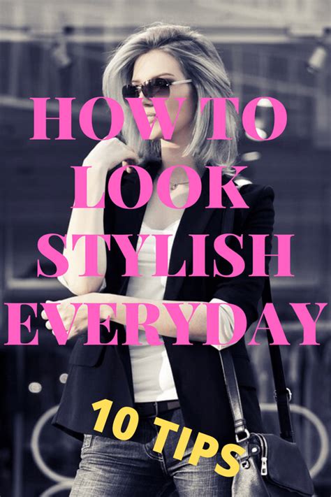 stylish everyday  tips    stylish    stylish everyday stylish