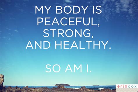 body  peaceful strong  healthy    positiveaffirmation