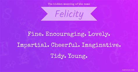 the hidden meaning of the name felicity namious