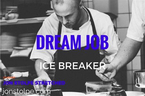 Ice Breaker Dream Job Jon Stolpe Stretched