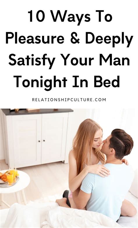 How To Pleasure Your Man In Bed In 2022 How To Pleasure Yourself Men