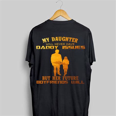 my daughter will never have daddy issues but her future